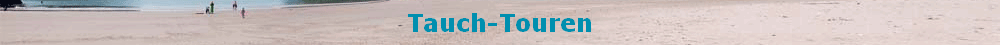 Tauch-Touren Tauch-Touren